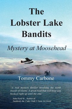 The Lobster Lake Bandits - Carbone, Tommy