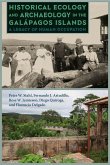 Historical Ecology and Archaeology in the Galápagos Islands Historical Ecology and Archaeology in the Galápagos Islands