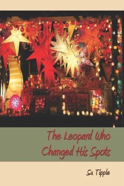 The Leopard Who Changed His Spots - Tipple, Su