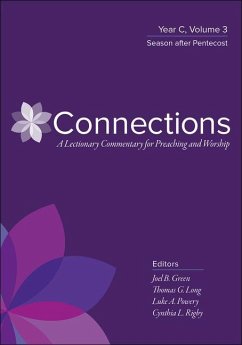 Connections: A Lectionary Commentary for Preaching and Worship - Long, Thomas G