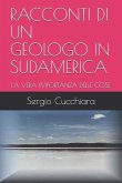 Racconti Di Un Geologo in Sudamerica: La Vera Importanza Delle Cose