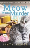 Meow Means Murder: A Norwegian Forest Cat Café Cozy Mystery