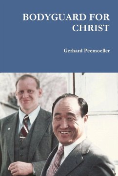 BODYGUARD FOR CHRIST - Peemoeller, Gerhard