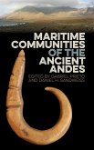 Maritime Communities of the Ancient Andes Maritime Communities of the Ancient Andes