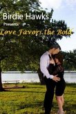Love Favors the Bold