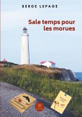 Sale temps pour les morues Sale temps pour les morues