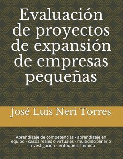 Evaluación de Proyectos de Expansión de Empresas Pequeñas - Neri Torres, Jose Luis