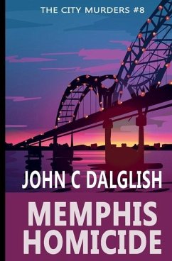 Memphis Homicide - Dalglish, John C.