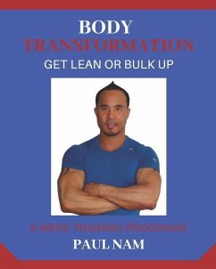 Body Transformation: Get Lean Or Bulk Up: For Men & Women - Nam, Paul