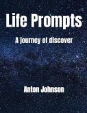 Life Prompts: A Journey of Discovery