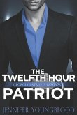The Twelfth Hour Patriot: Georgia Patriots Romance (O'Brien Family Romance)