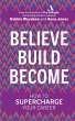 Believe. Build. Become. - Bild 1