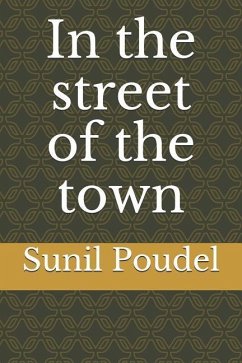 In the Street of the Town - Poudel, Sunil