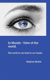 In Mundo - A view of the world.