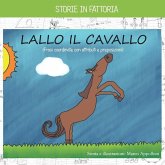 Lallo Il Cavallo: storie in fattoria