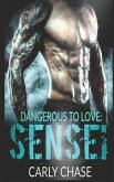 Dangerous to Love: Sensei: An Ambw Romance Novella