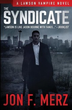 The Syndicate: A Supernatural Espionage Urban Fantasy Series - Merz, Jon F.