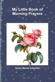 My Little Book of Morning Prayers