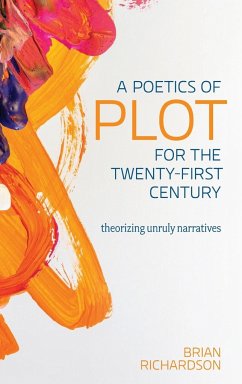 A Poetics of Plot for the Twenty-First Century - Richardson, Brian