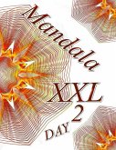 Mandala Day XXL 2: Coloring Book (Adult Coloring Book for Relax)