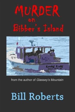 Murder on Bibber's Island - Roberts, William C.