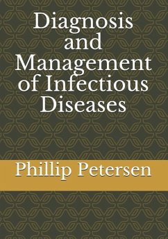 Diagnosis and Management of Infectious Diseases - Petersen, Phillip