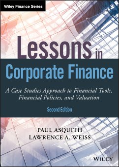 Lessons in Corporate Finance (eBook, ePUB) - Asquith, Paul; Weiss, Lawrence A.