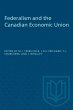 Federalism and the Canadian Economic... - Bild 1