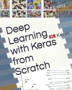 Deep Learning with Keras from Scratch - Young, Benjamin