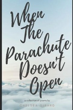 When the Parachute Doesn't Open - Girard, Chelsea