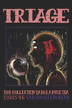 Triage 2: The Collected Tabula Rosetta, Issues 4-6 - Reed, Sarah Allen