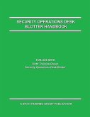 Security Operations Desk Blotter Handbook