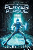 The Player Plague: A Superhero LitRPG Adventure