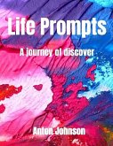 Life Prompts: A Journey of Discovery