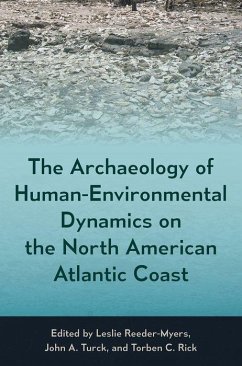 The Archaeology of Human-Environmental Dynamics on the North American Atlantic Coast