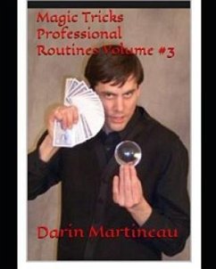 Magic Tricks Professional Routines Volume #3 - Martineau, Darin