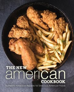 The New American Cookbook: Authentic American Recipes for Delicious American Foods (2nd Edition) - Press, Booksumo