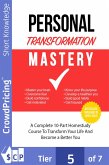 Personal Transformation Mastery (eBook, ePUB) Personal Transformation Mastery (eBook, ePUB)