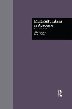 Multiculturalism in Academe (eBook, ePUB) - Morris, Libby V.; Parker, Sammy