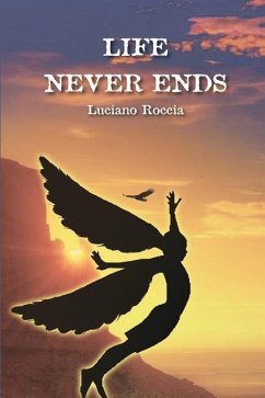 Life Never Ends - Roccia, Luciano