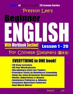 Preston Lee's Beginner English With Workbook Section Lesson 1 - 20 For Chinese Speakers - Lee, Preston; Lee, Kevin