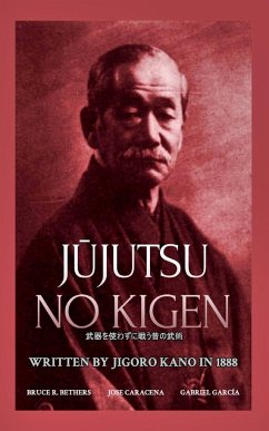 J¿jutsu no kigen. Written by Jigoro Kano (Founder of Kodokan Judo) - Caracena; García; Bethers