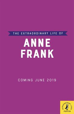 The Extraordinary Life of Anne Frank - Scott, Kate