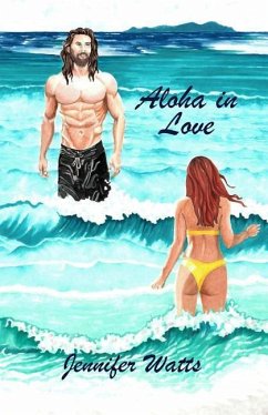 Aloha in Love - Watts, Jennifer