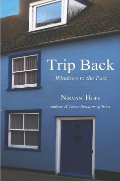 Trip Back: Windows to the Past - Hope, Nirvan