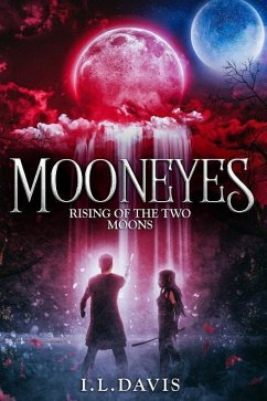 Mooneyes: Rising of the Two Moons - Davis, I. L.