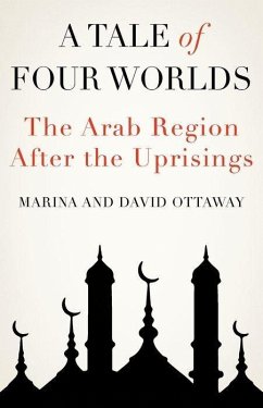 A Tale of Four Worlds - Ottaway, David; Ottaway, Marina