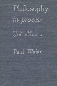 Philosophy in Process: Vol. 8 - Weiss, Paul