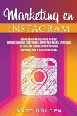 Marketing en Instagram: Cómo dominar su nicho en 2019 promocionando su pequeña empresa y marca personal en una red social súper popular y apro