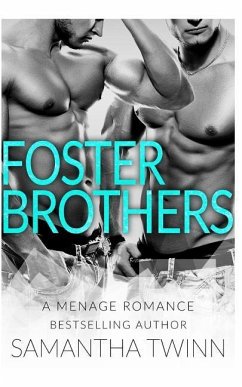 Foster Brothers: A Mfm Menage Romance - Twinn, Samantha